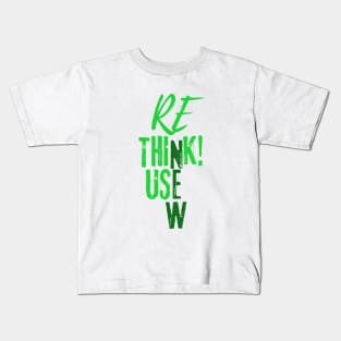 RE Use New Think Kids T-Shirt